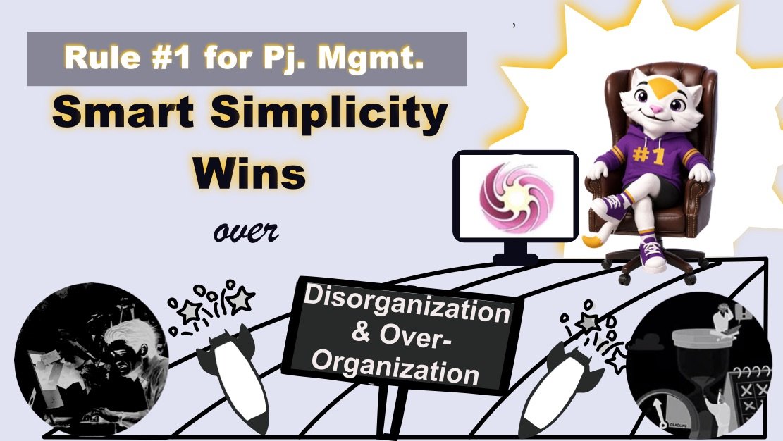 Rule no. 1 for project management: smart simplicity wins over hype and complexity