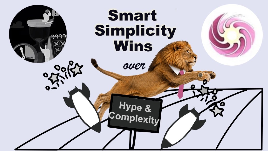 Rule no. 1 for project management: smart simplicity wins over hype and complexity