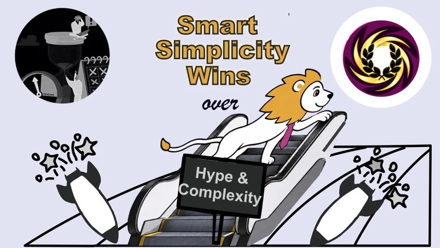 Rule no. 1 for project management: smart simplicity wins over hype and complexity